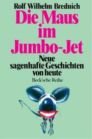 Cover of: Die Maus im Jumbo- Jet. Neue sagenhafte Geschichten von heute.