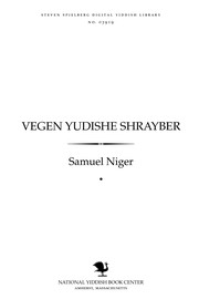 Cover of: Ṿegen Yudishe shrayber by Samuel Niger