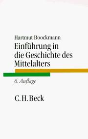 Cover of: Einführung in die Geschichte des Mittelalters. by Hartmut Boockmann
