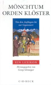 Cover of: Mönchtum, Orden, Klöster: von den Anfängen bis zur Gegenwart : ein Lexikon