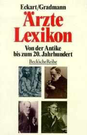 Cover of: Ärztelexikon by herausgegeben von Wolfgang U. Eckart und Christoph Gradmann.
