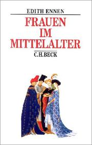 Cover of: Frauen im Mittelalter. by Edith Ennen