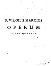 Cover of: P. Virgilii Maronis opera: cum integris & emendatioribus commentariis Servii, Philargyrii, Pierii