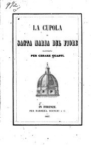Cover of: La cupola di Santa Maria del Fiore: saggio di una compiuta illustrazione ...