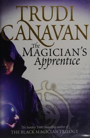 Cover of: The magician's apprentice by Trudi Canavan