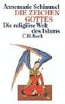 Cover of: Die Zeichen Gottes. Die religiöse Welt des Islam.