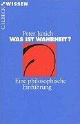 Cover of: Was ist Wahrheit? Eine philosophische Einführung.