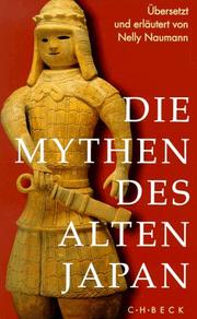 Cover of: Die Mythen des alten Japan.