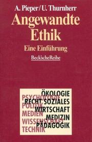 Cover of: Angewandte Ethik. Eine Einführung. by Annemarie Pieper, Urs Thurnherr
