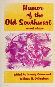 Cover of: Humor of the old Southwest by edited with an introd. by Hennig Cohen and William B. Dillingham.