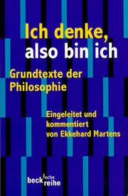 Cover of: Ich denke, also bin ich. Grundtexte der Philosophie.