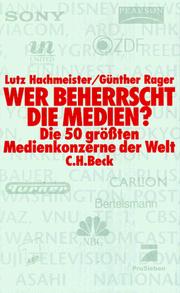 Cover of: Wer beherrscht die Medien?: die 50 grössten Medienkonzerne der Welt