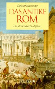 Cover of: Das antike Rom. Ein literarischer Stadtführer.