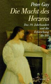 Cover of: Die Macht des Herzens. Das 19. Jahrhundert und die Erforschung des Ich.