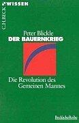 Cover of: Der Bauernkrieg. Die Revolution des Gemeinen Mannes. by Peter Blickle