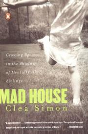 Cover of: Mad House: Growing Up in the Shadow of Mentally Ill Siblings