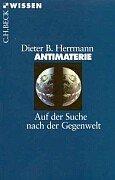 Cover of: Antimaterie. Auf der Suche nach der Gegenwelt.