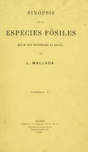 Cover of: Sinópsis de las especies fósiles que se han encontrado en España by Lucas Mallada