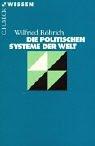 Die politischen Systeme der Welt by Wilfried Röhrich