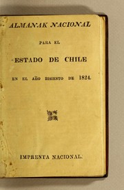 Cover of: Almanak nacional para el Estado de Chile en el año bisiesto de 1824 by Juan Egaña