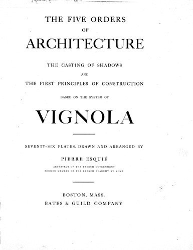 The five orders of architecture by Vignola
