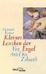 Cover of: Kleines Lexikon der Engel. Von Ariel bis Zebaoth.