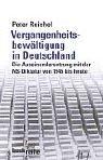 Cover of: Vergangenheitsbewältigung in Deutschland: die Auseinandersetzung mit der NS-Diktatur von 1945 bis heute