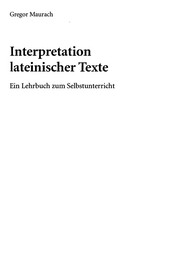 Interpretation lateinischer Texte by Gregor Maurach