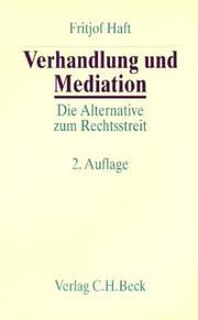 Cover of: Verhandlung und Mediation. Die Alternative zum Rechtsstreit.