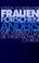 Cover of: Frauen forschen anders. Wie weiblich ist die Wissenschaft?