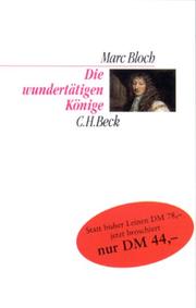 Cover of: Die wundertätigen Könige. by Marc Léopold Benjamin Bloch
