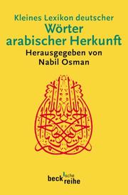Cover of: Kleines Lexikon deutscher Wörter arabischer Herkunft.