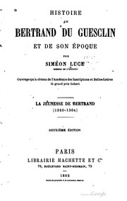 Cover of: Histoire de Bertrand du Guesclin et de son époque: La jeunesse de Bertrand (1320-1364)