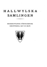 Cover of: Hallwylska Samlingen:: Beskrifvande förteckning. Grupp 45-46, Ler- och stengods; Fajans m.m.