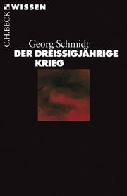 Cover of: Der Dreissigjährige Krieg. by Georg Schmidt