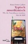 Cover of: Typisch amerikanisch. Wie die Amerikaner wurden, was sie sind.