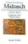 Cover of: Midrasch Vom Umgang der Rabbiner mit der Bibel. Einführungen, Texte, Erläuterungen