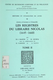 Cover of: Les registres du libraire Nicolas, 1645-1668: livres et lecteurs à Grenoble