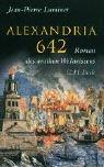 Cover of: Alexandria 642. Roman des antiken Weltwissens.