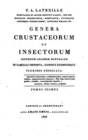 Cover of: Genera crustaceorum et insectorum: secundum ordinem naturalem in familias disposita, iconibus ... by P. A. Latreille