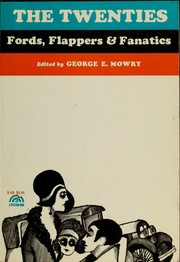 Cover of: The twenties: Fords, flappers, & fanatics