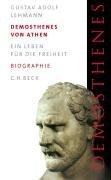 Cover of: Demosthenes von Athen: ein Leben für die Freiheit : Biographie