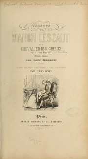 Cover of: Histoire de Manon Lescaut et du chevalier des Grieux by Abbé Prévost