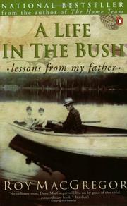 Cover of: A Life in the Bush : Lessons from My Father