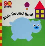 Cover of: Run, round bear. by 