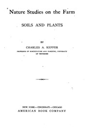 Cover of: Nature Studies on the Farm: Soils and Plants