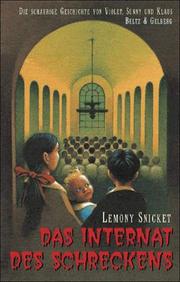 Cover of: Das Internat des Schreckens by Lemony Snicket