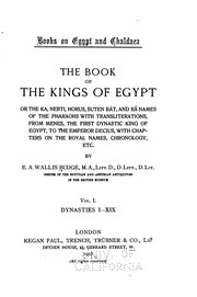 Cover of: The Book of the Kings of Egypt: Or, The Ka, Nebti, Horus, Suten Bȧt, and Rä ... by Ernest Alfred Wallis Budge