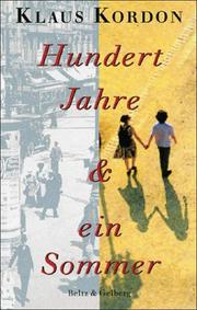 Cover of: Hundert Jahre und ein Sommer: Roman