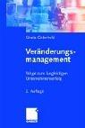 Cover of: Veränderungsmanagement. Visionen und Wege zu einer neuen Unternehmenskultur.